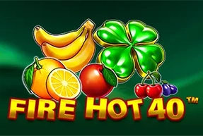Fire Hot 40
