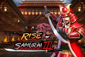 Rise Of Samurai III