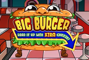 Big Burger Load it up with Xtra cheese
